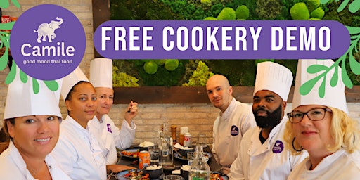 Imagem principal do evento Free Cookery Demo at Camile Thai Dublin 8 (With Lunch!)