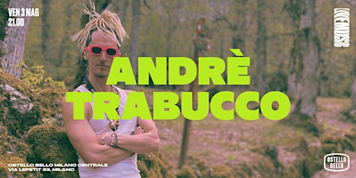 Hauptbild für Andrè Trabucco • LIVEMUSIC! • Ostello Bello Milano Centrale