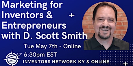 Imagen principal de Marketing for Inventors & Entrepreneurs with D. Scott Smith