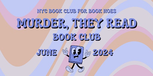 MURDER, THEY READ Book Club primary image