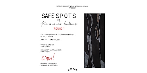 Hauptbild für "Safe Spots vs. The Inner Bullies" A Solo Exhibition by Betty Rosen