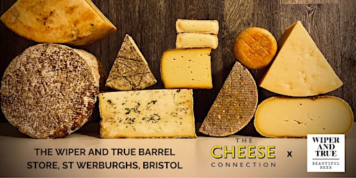 Hauptbild für Cheese & Beer tutored pairing, The Cheese Connection x Wiper and True