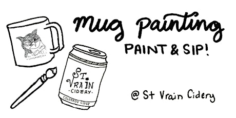 Mug Paint & Sip @ St Vrain Cidery