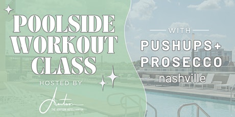 Primaire afbeelding van Pushups + Prosecco x Kimpton Aertson Hotel: Poolside Workout Class