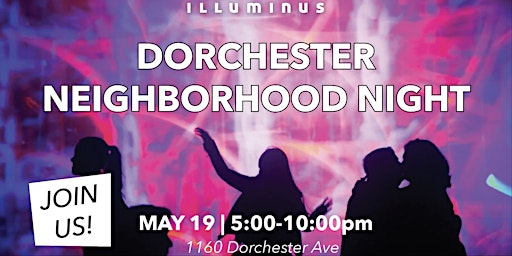 Primaire afbeelding van ILLUMINUS Dorchester Neighborhood Night