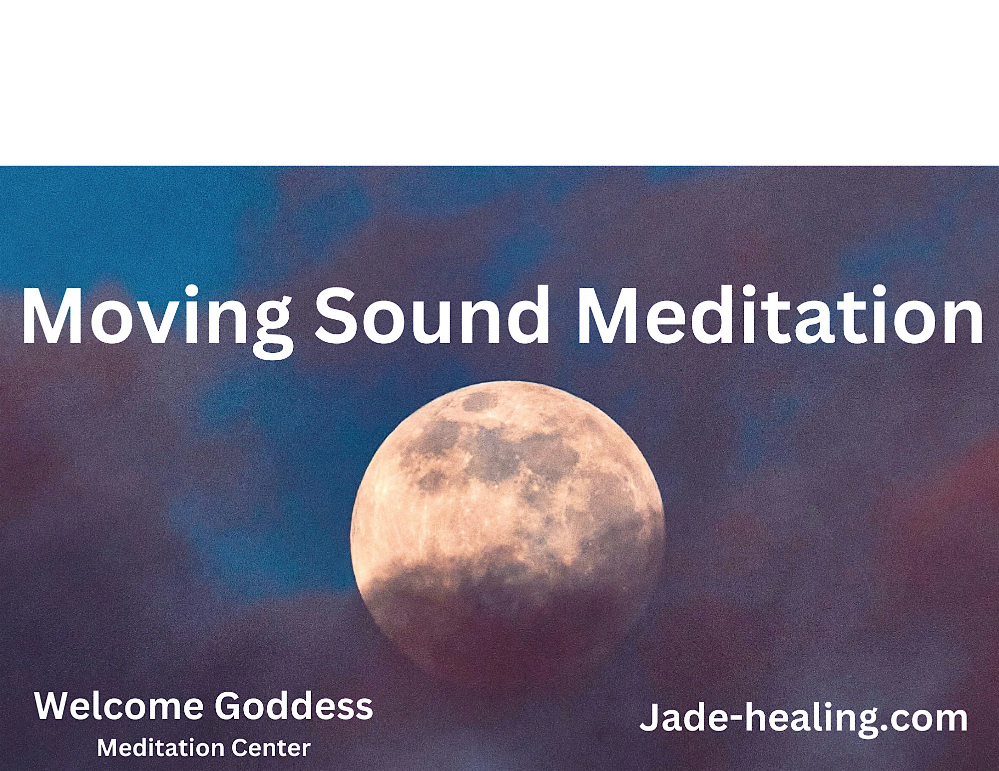 Moving Sound Meditation