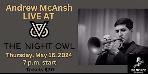 Primaire afbeelding van LIVE MUSIC with Andrew McAnsh hosted by Dorland Music & The Night Owl