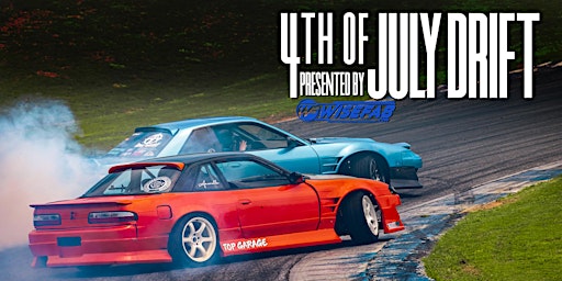 4th of July Drift: Presented By Wisefab 2024 primary image
