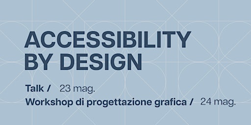 Immagine principale di Accessibility by Design: Talk | Graphic Days In the City 