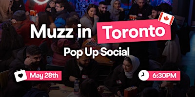 Muzz in Toronto | THE TORONTO POP UP SOCIAL primary image