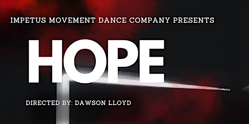 Image principale de Impetus Movement Dance Company Presents: HOPE