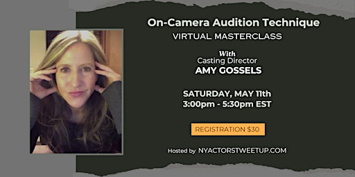 Primaire afbeelding van On-Camera Audition Masterclass with NY Casting Director Amy Gossels