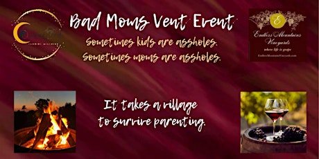 Bad Moms Vent Event