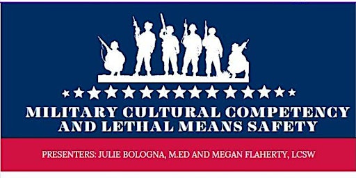 Imagen principal de Military Cultural Competency and Lethal Means Safety