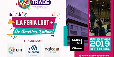 WETRADE 2019 - LA FERIA LGBT+ DE AMÉRICA LATINA