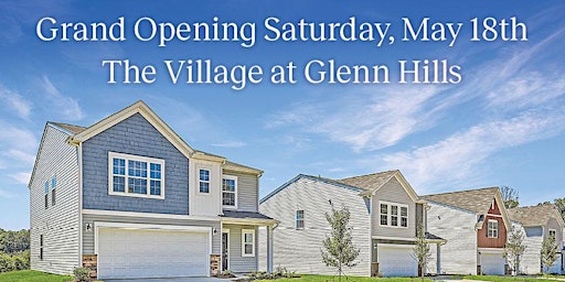 Imagem principal do evento GRAND OPENING of Lennar’s Welcome Home Center at The Village at Glenn Hills