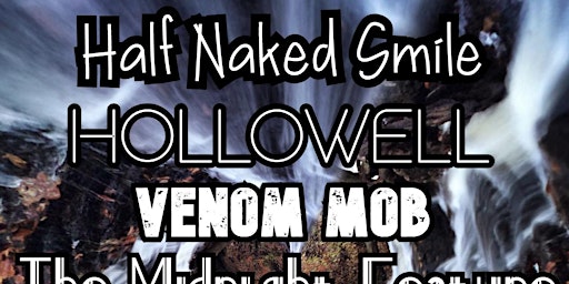 Imagen principal de Half Naked Smile, Hollowell, The Midnight Feature, Venom Mob, & Slick Mick