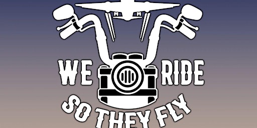 Primaire afbeelding van 6th Annual We Ride So They Fly Bike Run