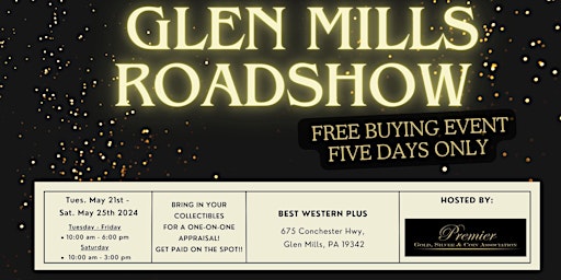 Image principale de GLEN MILLS ROADSHOW - A Free, Five Days Only Buying Event!