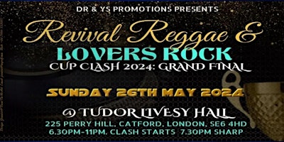 Imagen principal de Reggae Revival & Lovers Rock Cup Clash  2024 Grand Final