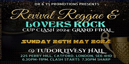 Reggae Revival & Lovers Rock Cup Clash  2024 Grand Final primary image