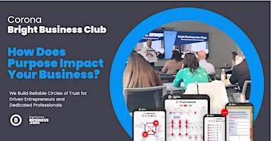 Imagem principal do evento How Does Purpose Impact Your Business?  — Bright Business Club Corona