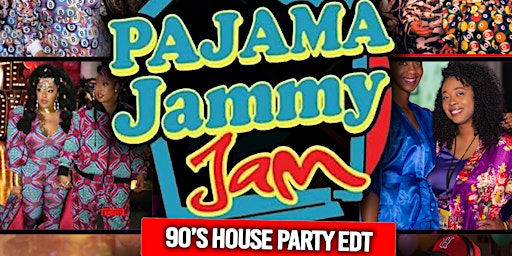 Primaire afbeelding van The Pajammy Jam | 90s #HousePartyEDT
