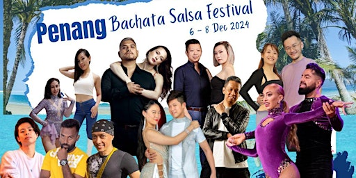 Hauptbild für Penang Bachata Salsa Festival 2024