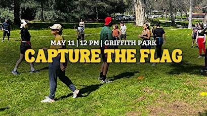 LA's Biggest Capture The Flag Game! (Must be 18+ to participate)