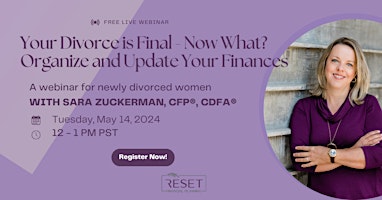 Your Divorce is Final - Now What?  Organize and Update Your Finances primary image
