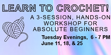 Image principale de Crochet Workshop (3 Sessions)