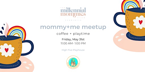 Primaire afbeelding van Mommy + Me Coffee and Playtime Meetup