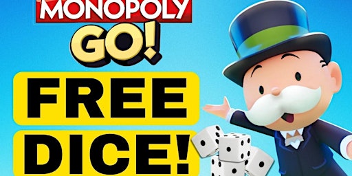 Primaire afbeelding van {9S9hu2 } Explore Monopoly GO Free Dice Links Today - Roll To Riches! - Cus