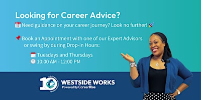 Drop In Career Advisement at Westside Works primary image