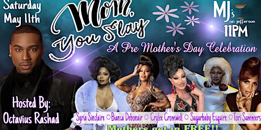 Imagem principal do evento Mom, You Slay Pre Mother's Day Celebration with Octavius Rashad