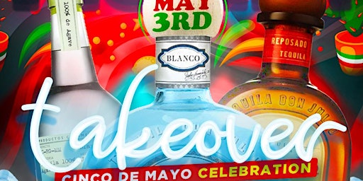 Remix Fridays TEQUILA TAKEOVER :: The Ultimate Cinco De Mayo Celebration primary image