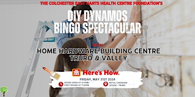 CEHHCF 's DIY DYNAMOS BINGO SPECTACULAR with Home Hardware Building Centre primary image