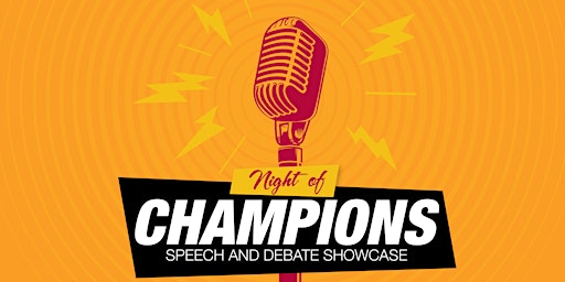 Imagem principal do evento Night of Champions - Speech and Debate Showcase