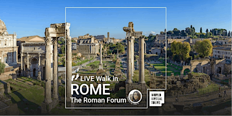Live Walk in Rome - The Roman Forum - A Time Travel Experience