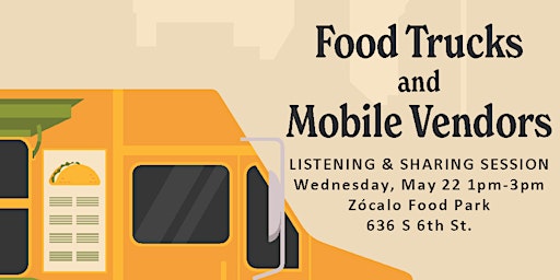 Hauptbild für Food Trucks and Mobile Vendors: Listening & Sharing Session