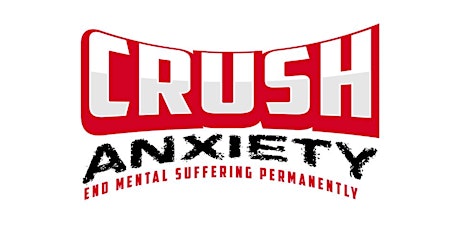Crush Anxiety