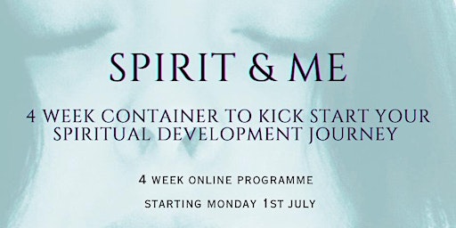 Spirit & Me - 4 week online programme into spiritual development primary image