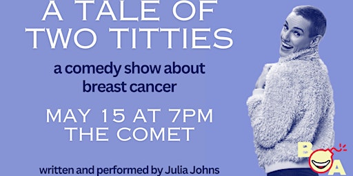 Primaire afbeelding van Julia Johns - A Tale of Two Titties | Comedy At The Comet