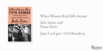Imagem principal do evento When Women Ran Fifth Avenue by Julie Satow with Fiona Davis