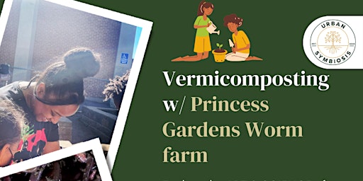 Imagem principal do evento Vermicomposting with Princess Gardens Worm Farm