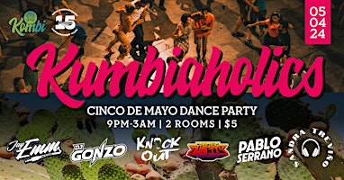 Imagem principal do evento Kumbiaholics: Cinco de Mayo Dance Party (Cumbia, Banda, y Reggaeton)