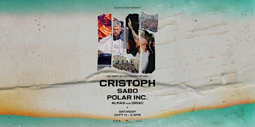 Primaire afbeelding van Day Party w/ CRISTOPH + Sabo + Polar Inc. at SF Mint