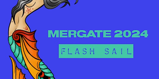 FLASH SAIL MERGATE ‘24 TICKETS primary image