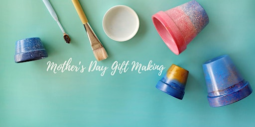 Imagem principal do evento Mother's Day Gift Making