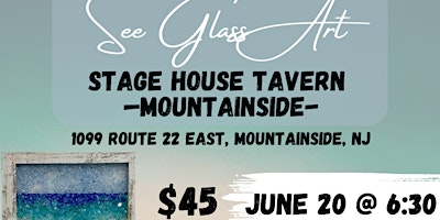 Imagem principal do evento Stagehouse Tavern Mountainside Sea Glass Art
